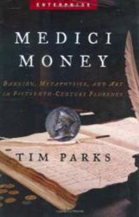 image of Medici Money: Banking, Metaphysics, and Art in Fifteenth-Century Florence (Enterprise)