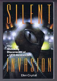 image of Silent Invasion, The Shocking Discoveries of a UFO Invasion