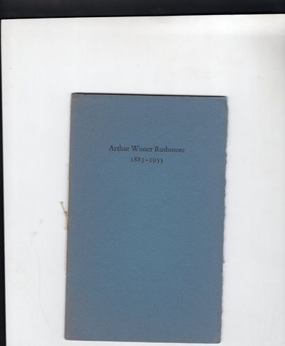 Arthur Wisner Rushmore 1883-1955; Service Held in the Memory of Arthur Wisner Rushmore at Madison, New Jersey September 17, 1955
