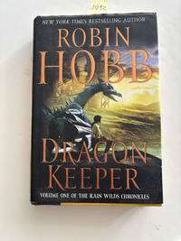 Dragon Keeper (Rain Wilds Chronicles, Vol. 1)