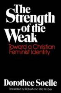 The Strength of the Weak: Toward a Christian Feminist Identity