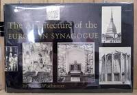 image of The Architecture of the European Synagogue