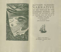 Matthew Flinders' Narrative of his Voyage in the Schooner Francis : 1798 Preceded and Followed by Notes on Flinders, Bass, the Wreck of the Sidney Cove, &c