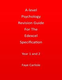A-level Psychology Revision Guide For The Edexcel Specification