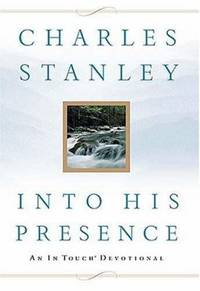 Into His Presence : An in Touch Devotional