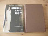 Neslishah  -  The Last Ottoman Princess