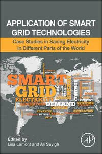 Application of Smart Grid Technologies: Case Studies in Saving Electricity in Different Parts of...