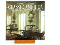 Classic America: The Federal Style and Beyond