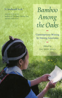 image of Bamboo among the Oaks : Contemporary Writing by Hmong Americans