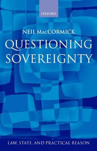 Questioning Sovereignty: Law State and Nation in the European Commonwealth