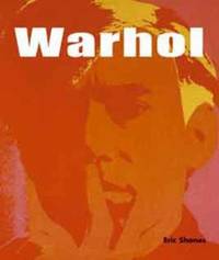 Warhol : The Life and Masterworks