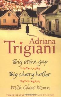 image of The Big Stone Gap Trilogy: Big Cherry Holler, Big Stone Gap, Milk Glass Moon