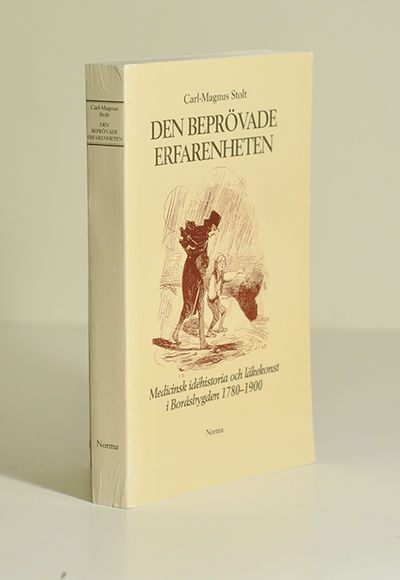 Den beprövade erfarenheten. Medicinsk idéhistoria…