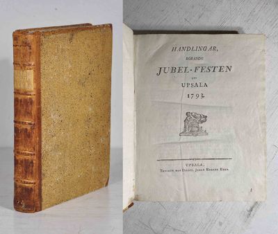 Handlingar rörande jubel-festen uti Upsala 1793.