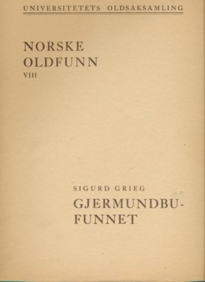 Gjermundbufunnet. En høvdingegrav fra 900-årene…