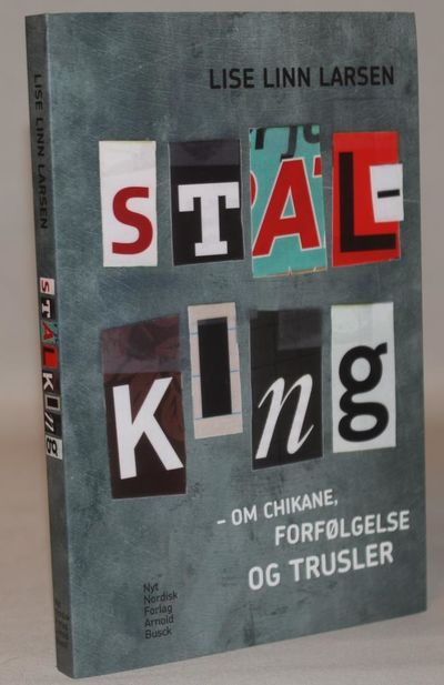 Stalking - om chikane, forfølgelse og trusler.