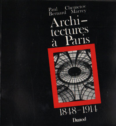 ARCHITECTURES À PARIS 1848-1914.