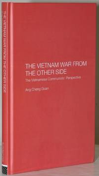 THE VIETNAM WAR FROM THE OTHER SIDE. THE VIETNAMESE COMMUNISTS' PERSPECTIVE