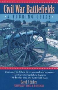 Civil War Battlefields : A Touring Guide