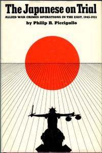 image of The Japanese On Trial: Allied War Crimes Operations In The East, 1945-1951
