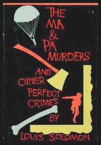 image of THE MA AND PA MURDERS - and Other Perfect Crimes: True Crime Stories