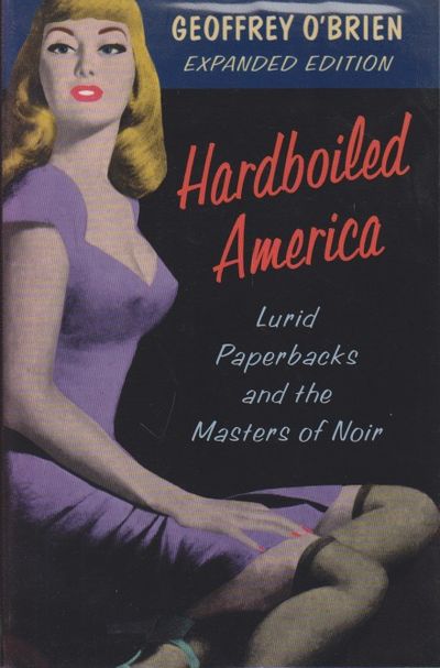 Hardboiled America. Lurid paperbacks and the…