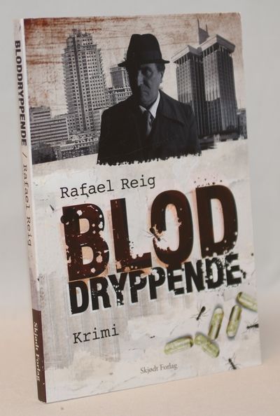 Bloddryppende.