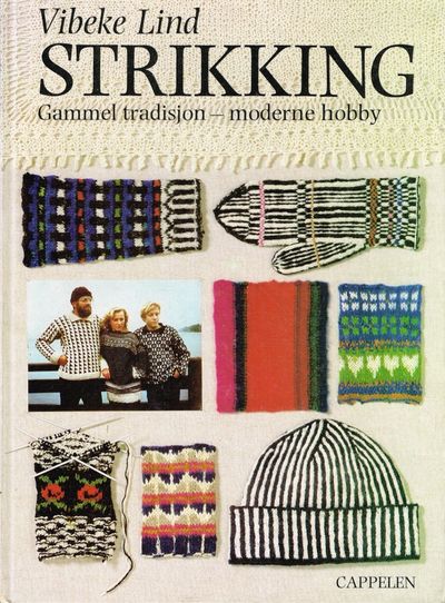 Strikking. Gammel tradisjon - moderne hobby.