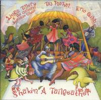 Shakin&#039; a Tailfeather. by Taj Mahal, Linda Tillery & the Cultural Heritage Choir, and Eric Bibb - 1997.