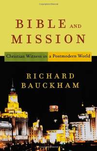 Bible and Mission: Christian Witness in a Postmodern World