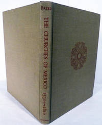 The Churches of Mexico 1530-1810