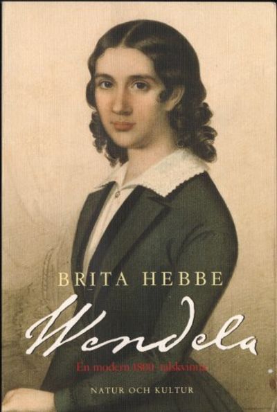 WENDELA. En modern 1800-talskvinna.