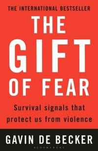 The Gift of Fear : Survival signals that protect us from violence