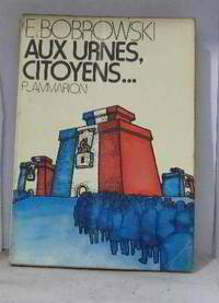 Aux urnes citoyens by Bobrowski E - 1972 - from crealivres (SKU: 140109)