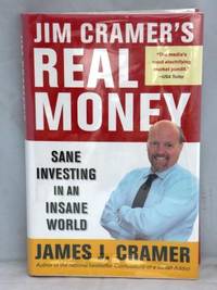 cover of Jim Cramer's Real Money: Sane Investing in and Insane World