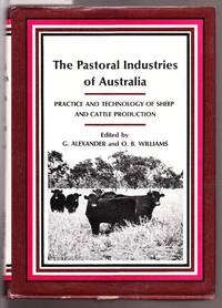 image of The Pastoral Industries of Australia - Practice and Technology of Sheep and Cattle Production