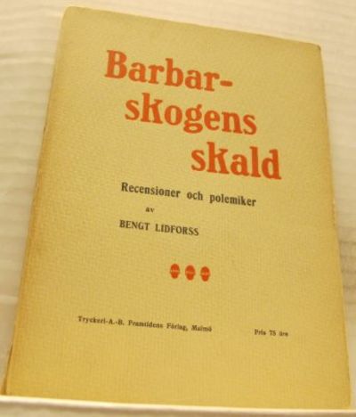 Barbarskogens skald. Recensioner och polemiker.