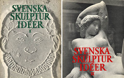 Svenska skulpturidéer. I-II.