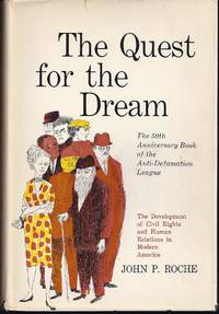 image of The Quest For The Dream: The Development Of Civil Rights And Human Relations In Modern America.