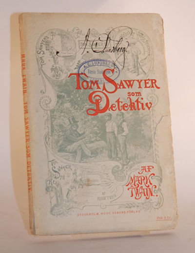 Tom Sawyer som detektiv. Öfversättning från…