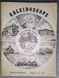 Kaleidoscope: Yates Center, Kansas, 1875 - 1975 Centennial Celebration, August 17-23, 1975