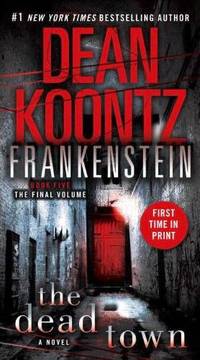 image of The Dead Town (Dean Koontzââ¬â¢s Frankenstein, Book 5)