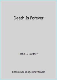 Death Is Forever