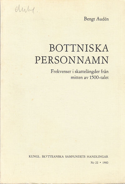 Bottniska personnamn. Frekvenser i skattelängder…