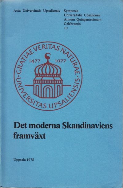Det moderna Skandinaviens framväxt. Bidrag till…