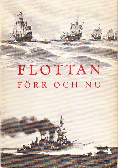 Flottan förr och nu. Minnesbok för dem som…