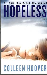 Hopeless (Hopeless #1) by Colleen Hoover - Paperback - 1st Edition Thus - 2013 - from Blacks Bookshop (SKU: 14734)