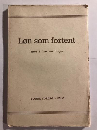 Løn som fortent. Spel i fire vendingar.