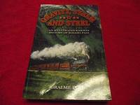 Gravity, Steam and Steel : An Illustrated History of Rogers Pass by Pole, Graeme - 2009