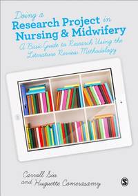 Doing a Research Project in Nursing and Midwifery: A Basic Guide To Research Using The Literature...